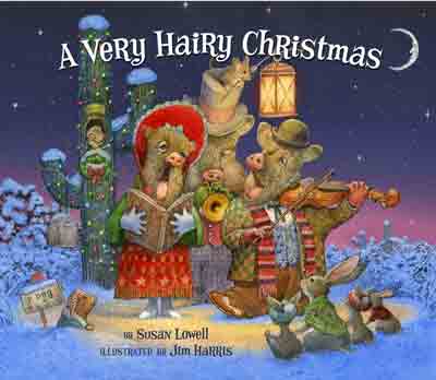 A Very Hairy Holiday, Susan Lowell, Childsplay, Arizona