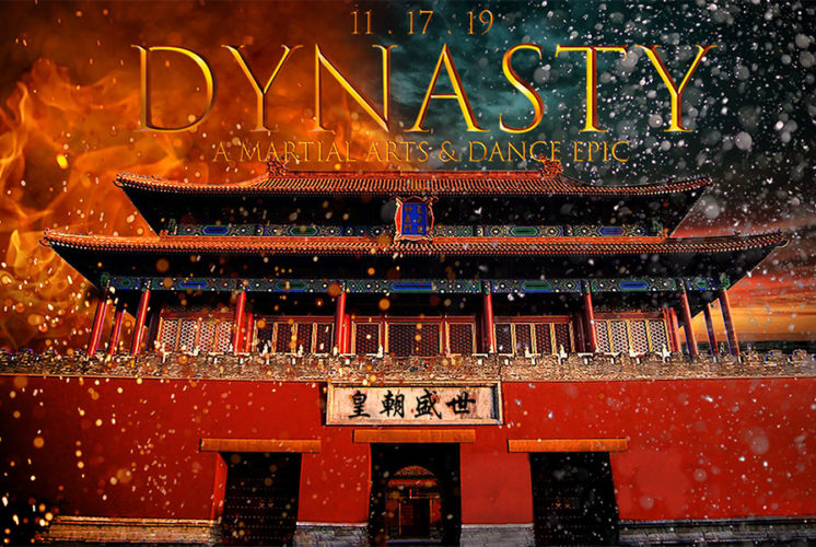Dynasty: A Martial Arts & Dance Epic